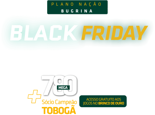 Promoção do Plano Nação Bugrina - 780 Mega, Sócio Campeão Tobogã, Paramount+ e Kaspersky a partir de R$ 129,99/mês, após 6 meses R$ 139,99 - Guarani FC.